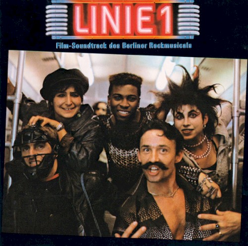 Linie 1: Film-Soundtrack des Berliner Rockmusicals