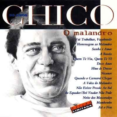Chico 50 anos: O malandro