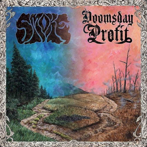 Smoke // Doomsday Profit