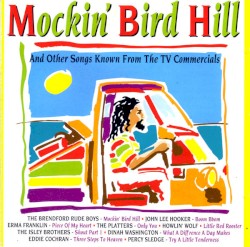 Mockin' Bird Hill (And Other Songs Known From The TV Commercials)