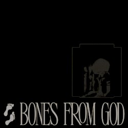 BONES FROM GOD