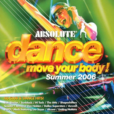 Absolute Dance: Move Your Body Summer 2006