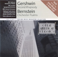 BBC Music, Volume 18, Number 7: Great American Classics: Gershwin: Second Rhapsody / Bernstein: Chichester Psalms