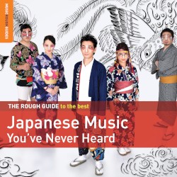 The Rough Guide to the Best Japanese Music You’ve Never Heard