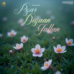 Pyar Diyaan Gallan