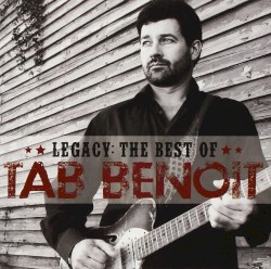 Legacy: The Best Of Tab Benoit
