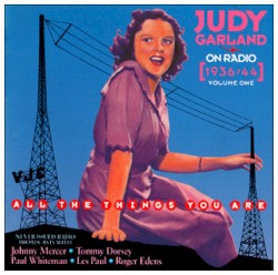 Judy Garland on Radio, Volume 1 (1936-1944)