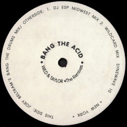 Bang the Acid: Remixes