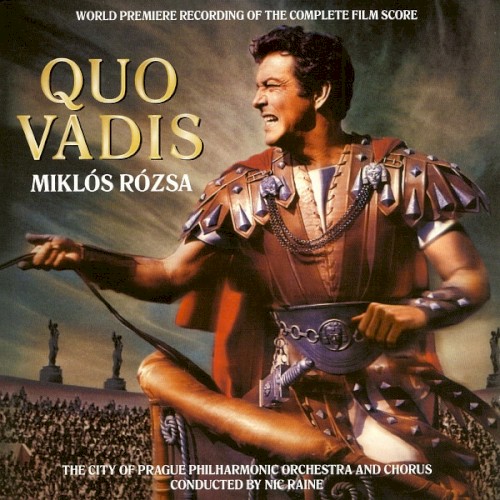 Quo Vadis: World Premiere Recording of the Complete Score