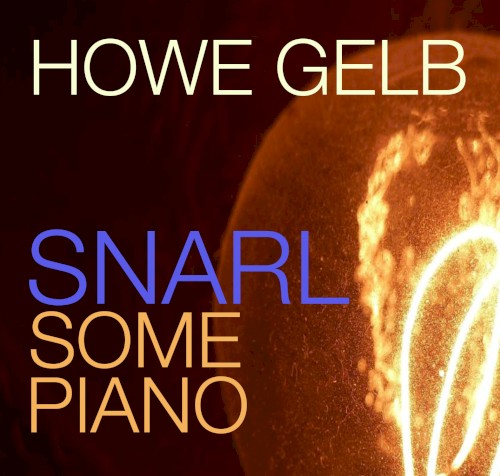 Snarl Some Piano