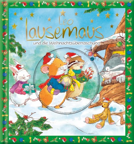 Leo Lausemaus Und Die Weihnachtsüberraschung