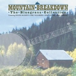 Mountain Breakdown: The Bluegrass Collection