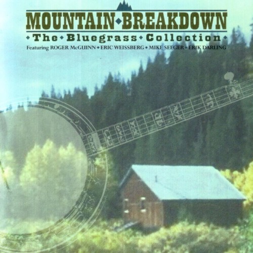 Mountain Breakdown: The Bluegrass Collection