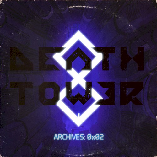 DeathTower Archives: 0x02