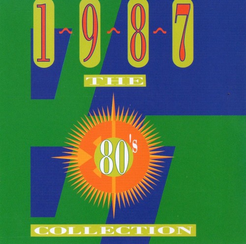 The 80's Collection: 1987