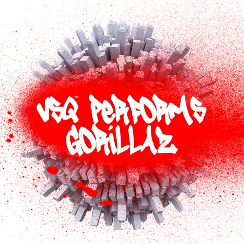VSQ Performs Gorillaz