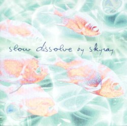 Slow Dissolve