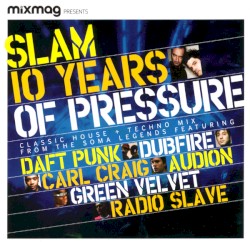 Mixmag Presents: 10 Years of Pressure