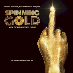 Spinning Gold (Music From the Motion Picture)