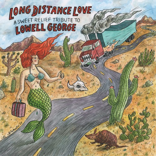Long Distance Love - A Sweet Relief Tribute to Lowell George