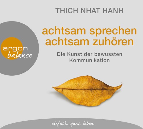 Achtsam sprechen, achtsam zuhören: Die Kunst der bewussten Kommunikation