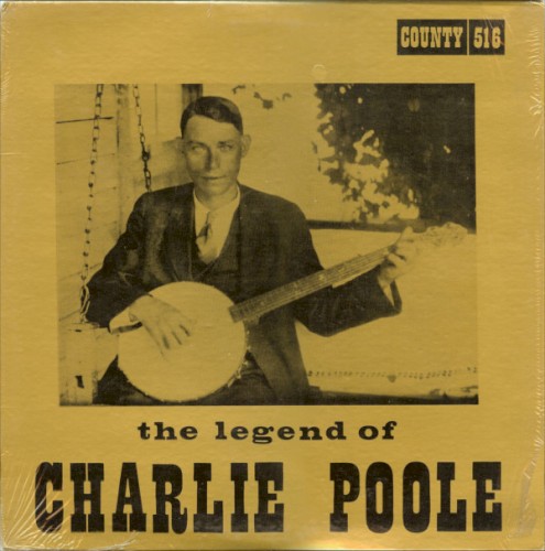 The Legend of Charlie Poole