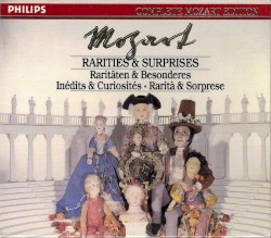Complete Mozart Edition, Volume 45: Rarities & Surprises