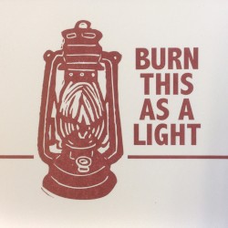 Burn This As A Light