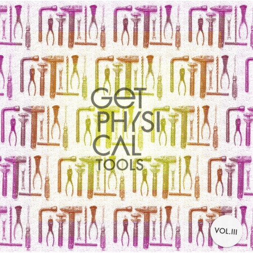 Get Physical Tools, Vol. 3
