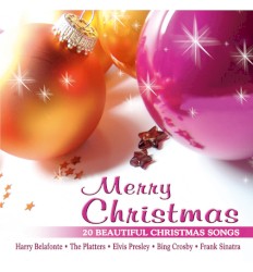 Merry Christmas: 20 Beautiful Christmas Songs