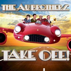 The Au Brothers Take Off!