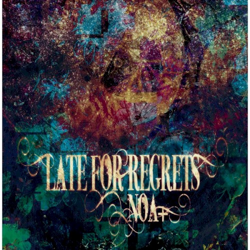 LATE FOR REGRETS