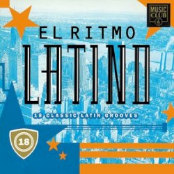 El ritmo latino: 18 Classic Latin Grooves