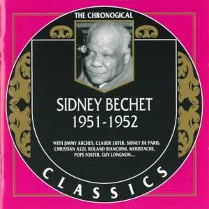 The Chronological Classics: Sidney Bechet 1951-1952