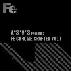 Fe Chrome Crafted Vol. 1