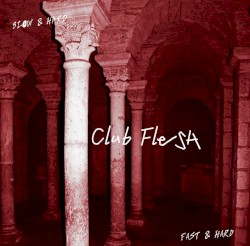 Club Flesh (Slower & Harder version)