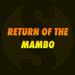 Return of the Mambo