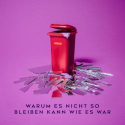 Warum es nicht so bleiben kann wie es war