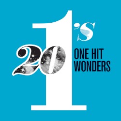 20 #1's: One Hit Wonders