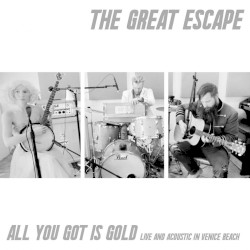 All You Got Is Gold: Live and Acoustic in Venice Beach