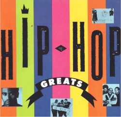 Hip Hop Greats: Classic Raps