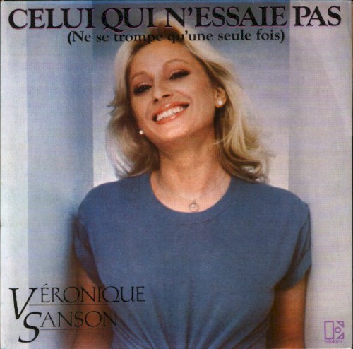 Celui qui n'essaie pas (ne se trompe qu'une seule fois)