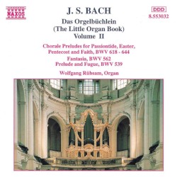 Das Orgelbüchlein (The Little Organ Book), Volume II