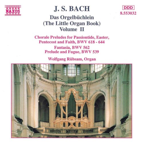Das Orgelbüchlein (The Little Organ Book), Volume II