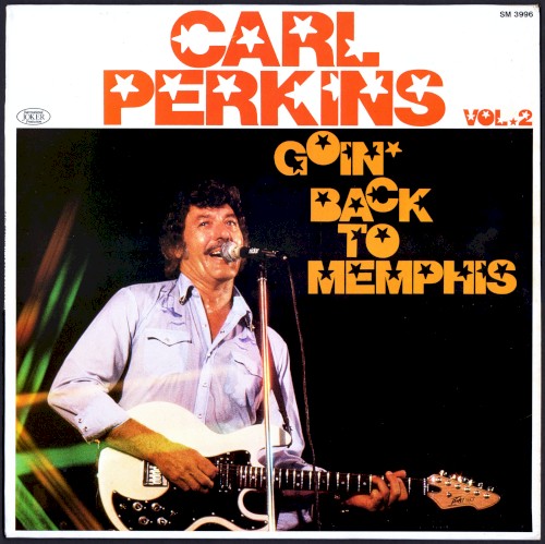 Carl Perkins, Vol. 2: Goin’ Back to Memphis