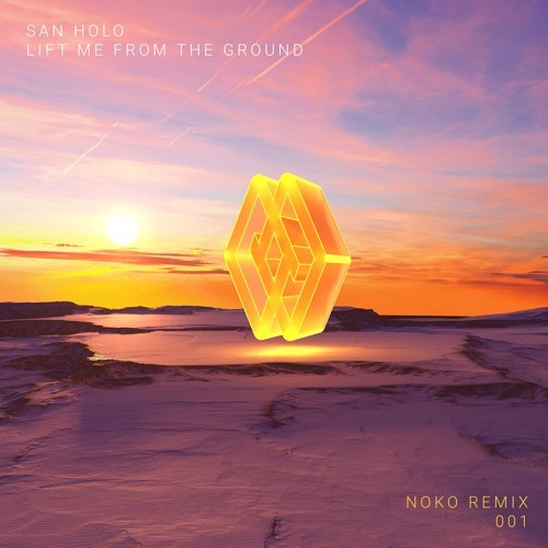 Lift Me From The Ground (NOKO Remix)