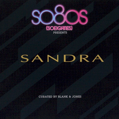 So80s (SoEighties) Presents Sandra