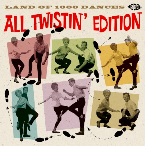 Land of 1000 Dances: All Twistin’ Edition