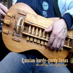 Russian Hurdy-Gurdy Tunes