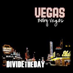 Vegas Baby, Vegas